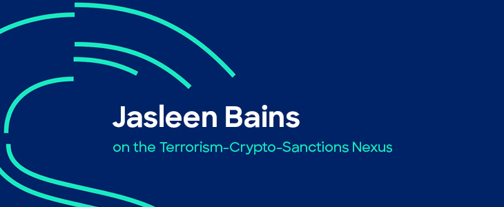 Jasleen Bains on the Terrorism-Crypto-Sanctions Nexus