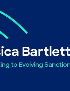 Jessica Bartlett on Adapting to Evolving Sanctions Risks