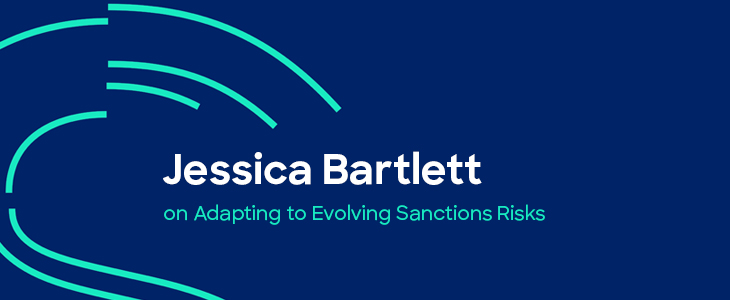 Jessica Bartlett on Adapting to Evolving Sanctions Risks